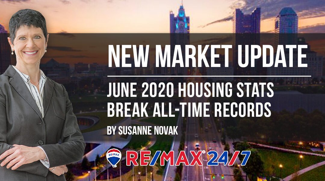 Market Update: June 2020 Housing Stats Break All-Time Records